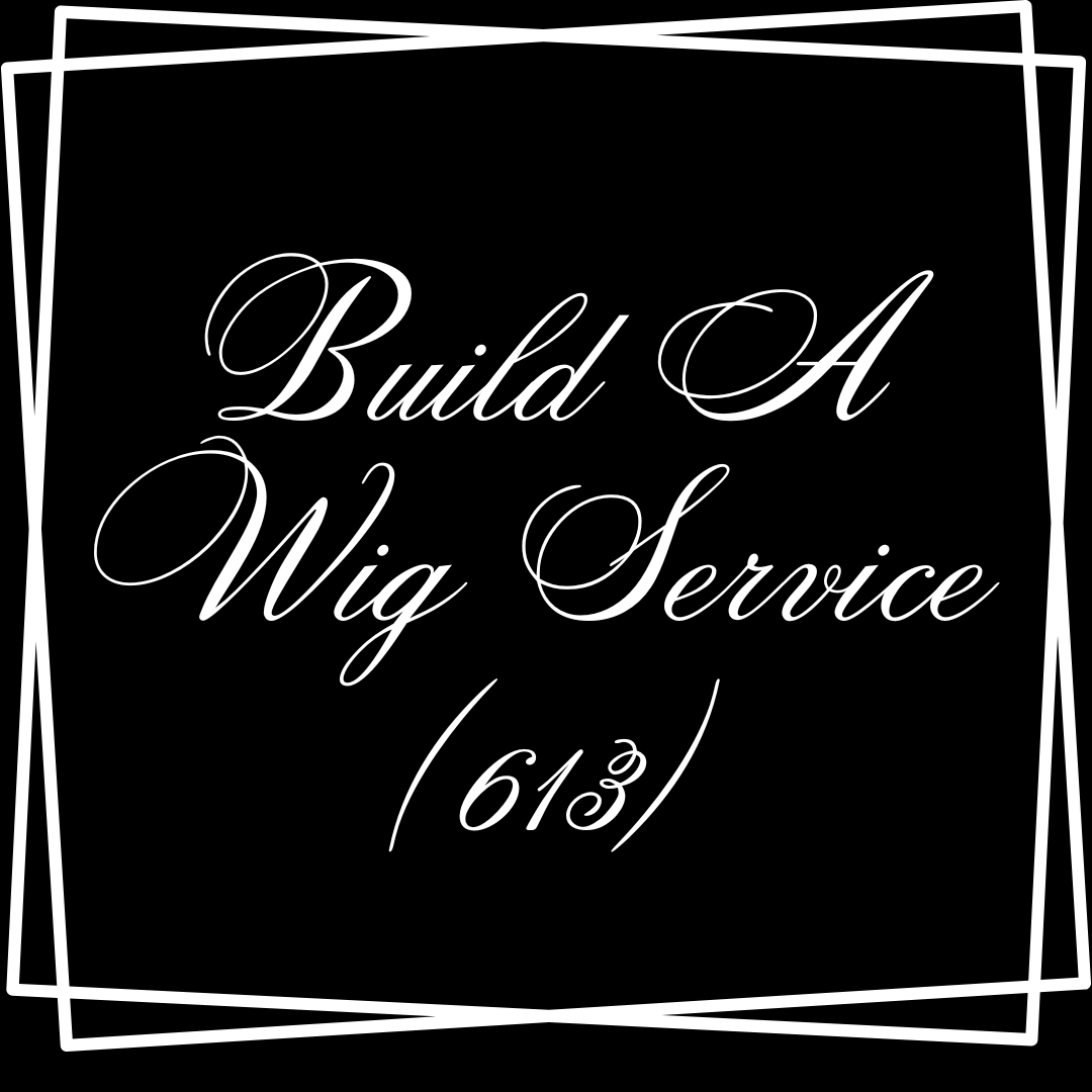 Build A Wig Service (613)